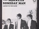 MONKEES: listen to the band / someday man COLGEMS 7