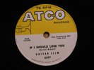 Guitar Slim Blues 78 If I Should Lose You Bw It Hurts To Love Someone on Atco