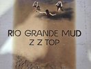 ZZ TOP Rio Grande Mud