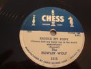 HOWLIN' WOLF -CHESS 78 RPM #1515- SADDLE MY PONY / WORRIED ALL THE TIME -E COPY