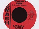Northern Soul 45 - Barbara Banks - Ain't I Worth A Dime on Smash