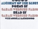 Sarah Webster Fabio Jujus / Alchemy of the Blues: Poems By Sarah Webster Fabio