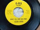 PAULINE SHIVERS WON'T YOU COME BACK HOME O-PEX RECORDS NORTHERN SOUL X/O
