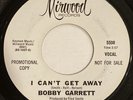 Bobby Garrett – I Can't Get Away – Mirwood – 5508 – 1966 Northern Soul Promo