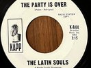 THE LATIN SOULS - The Party Is Over KAPP BOOGALOO  PROMO 45 RARE