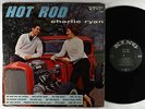 Charlie Ryan - Hot Rod LP - King No Crown Mono DG