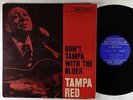 Tampa Red - Don't Tampa With The Blues LP - Prestige Bluesville Mono DG RVG