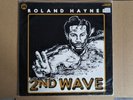 Roland Haynes, 2nd Wave