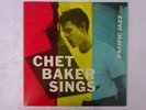 Chet Baker Chet Baker Sings Pacific Jazz PAJ-70224 Japan  VINYL LP