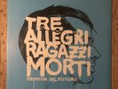 Tre Allegri Ragazzi Morti - Primitivi Del Futuro (Lp  Vinile Nuovo E Sigillato)