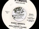 Northern Soul 45 HOLLYWOOD FLAMES Dance Senorita / Annie SYMBOL Promo R&B Mod