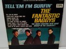 The Fantastic Baggys: Tell 'Em I'm Surfin' Lp