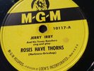 Jerry Irby 78rpm Single 10-inch MGM Records #10117 Roses Have Thorns