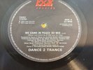 Dance 2 Trance – We Came In Peace VINYL 12