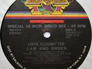 Love Committee - Law And Order / Just As Long As I Got You (12