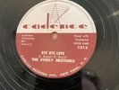 R&R 78 RPM The Everly Brothers Bye Bye Love/I Wonder If I care Cadence 1315 E+