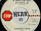 Superb Melodic Country Bopper 45 CALHOUN TWINS If That's The Way STOP promo hear