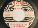 The Quotations - I Don't Have To Worry It Can Happen to You To 7
