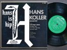 HANS KOLLER Quartet JUTTA HIPP Hans Is Hip 10
