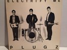 The Plugz “ Electrify Me “ Lp, 1979 Plug Records