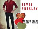 Elvis Presley Wooden Heart (Corazon De Madera)/What's She Really Like (Vinyl)