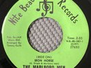 The Marlboro Men - Iron Horse / Never Will You Meet A Man Like Me N. Soul 45 NM