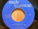 NICK ALLEN   Hard Way To Go   Walas Xover northern soul 45 EX