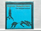 The Thought Criminals – Food For Thoughtcrimes. Rare Oz Punk 7