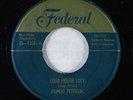 R&B Jump Blues 45 - Pigmeat Peterson - Loud Mouth Lucy - Federal