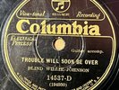 BLIND WILLIE JOHNSON COLUMBIA  Trouble Will Soon Be Over/ The Rain Don’t Fall On