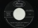 Rockabilly 45 - Thomas Wayne - You're The One That Done It - Mercury - VG+