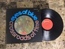 EYES OF BLUE THE CROSSROADS OF TIME MERCURY LABEL VINYL LP EX+