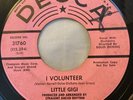 Little Gigi I Volunteer Save Our Love In Time DECCA NORTHERN SOUL Promo Vinyl