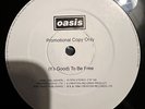 OASIS (It’s Good) To Be Free Promo 12” Single Sided Vinyl