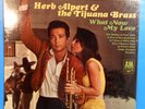 HERB ALPERT & THE TIJUANA BRASS WHAT NOW MY LOVE LP 1966 ORIGINAL SEALED MINT C