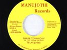 Modern Soul Disco Rap 45 - Manujothi - Shake Your Body - Manujothi - rare