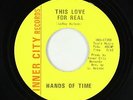 Sweet Soul 45 - Hands Of Time - This Love For Real - Inner City