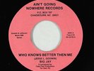 Northern Soul 45 - Big Jay - Who Knows Better - Ain't Going Nowhere - rare