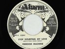 Sweet Soul 45 - Freedom Machine - Stop Doubting My Love - Alarm
