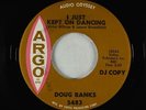 Northern Soul Popcorn 45 - Doug Banks - I Just Kept On Dancing - Argo - VG++