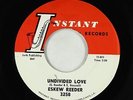Northern Soul R&B 45 - Eskew Reeder - Undivided Love - Instant - VG++