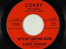 Sweet Soul 45 - Carol Hughes - Let's Get Together Again - Corby
