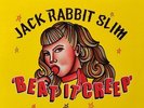 Jack Rabbit Slim Beat It Creep 10