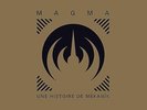 Magma Une Histoire De Mekanïk: 50 Years of Mekanïk Destruktïw Kommandöh (Vinyl)