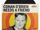Conan O'Brien Needs A Friend: Quinquennial Celebration Vinyl LP /1500 Exclusive
