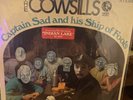 THE COWSILLS CAPTAIN SAD AND HIS SHIP OF FOOLS BRAND NEW HYPE (VINYL) SEALED