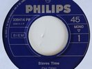 SLAVES - SLAVES TIME b/w YOU ARE ..ONLY ONE - PHILIPS - SWISS GARAGE/FREAKBEAT