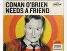 Conan O'Brien Needs A Friend: Quinquennial Celebration Vinyl LP X/1500 PREORDER