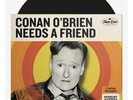 Conan O'Brien Needs A Friend: Quinquennial Celebration Exclusive LP   PRESALE