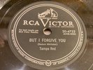 TAMPA RED-RCA 20-4722-BUT I FORGIVE YOU/I'M GONNA PUT YOU DOWN=CHGO BLUES 78 EXC